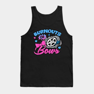 Burnouts Or Bows Gender Reveal Baby Announcement Tank Top